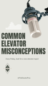 common elevator misconceptions